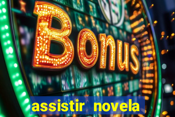 assistir novela alma gemea todos os capitulos